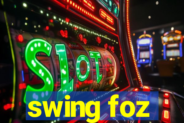 swing foz